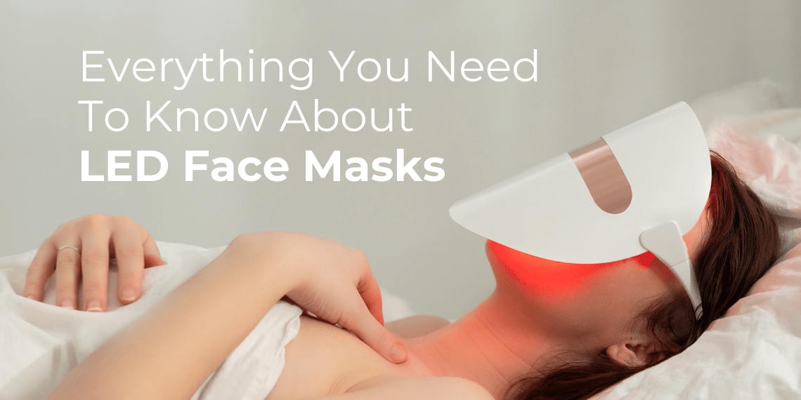 LED Face Masks for Acne & Anti-Aging: A Non-Invasive Skincare Solution